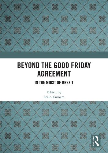 Бумажная книга «Beyond the Good Friday Agreement: In the Midst of Brexit» - фото №1