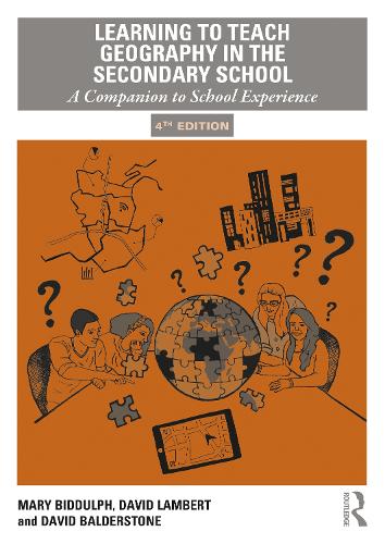 Паперова книга «Learning to Teach Geography in the Secondary School: A Companion to School Experience», авторів Девід Болдерстоун, Девід Ламберт, Мері Біддулф - фото №1