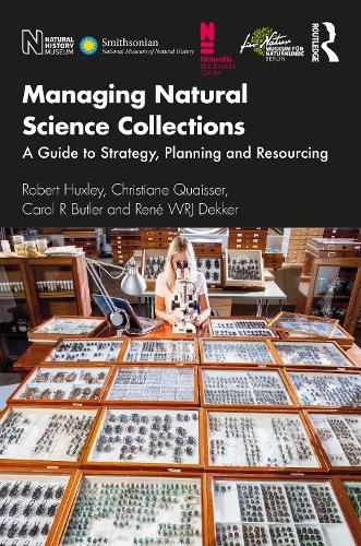 Бумажная книга «Managing Natural Science Collections: A Guide to Strategy, Planning and Resourcing», авторов Кэрол Р. Батлер, Кристиана Куассер, Рене ВРДж Деккер, Роберт Хаксли - фото №1