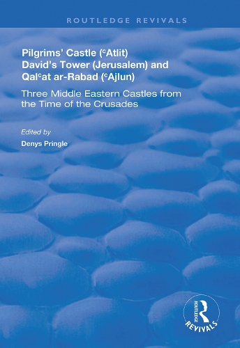 Бумажная книга «Pilgrims’ Castle (‘Atlit), David’s Tower (Jerusalem) and Qal‘at ar-Rabad (‘Ajlun): Three Middle Eastern Castles from the Time of the Crusades», авторов К.Н. Джонс, Денис Прингл - фото №1