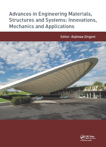 Бумажная книга «Advances in Engineering Materials, Structures and Systems: Innovations, Mechanics and Applications: Proceedings of the 7th International Conference on Structural Engineering, Mechanics and Computation (SEMC 2019), September 2-4, 2019, Cape Town, South Afr» - фото №1