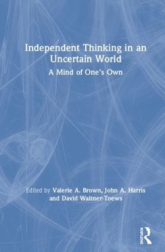 Паперова книга «Independent Thinking in an Uncertain World: A Mind of One’s Own» - фото №1