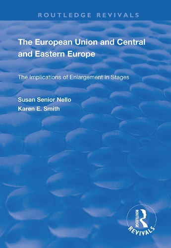 Бумажная книга «The European Union and Central and Eastern Europe: The Implications of Enlargement in Stages», авторов Карен Э. Смит, Сьюзен Нелло-ст. - фото №1