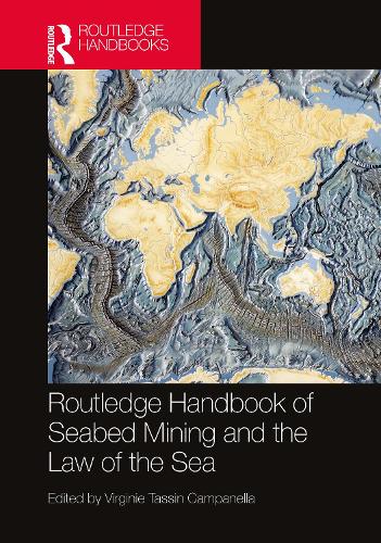 Бумажная книга «Routledge Handbook of Seabed Mining and the Law of the Sea» - фото №1