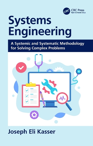 [object Object] «Systems Engineering: A Systemic and Systematic Methodology for Solving Complex Problems» - фото №1
