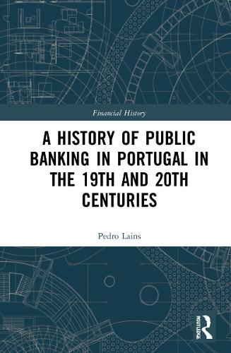 Бумажная книга «A History of Public Banking in Portugal in the 19th and 20th Centuries», автор Педро Лайнс - фото №1