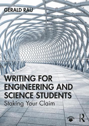 Бумажная книга «Writing for Engineering and Science Students: Staking Your Claim», автор Джеральд Рау - фото №1