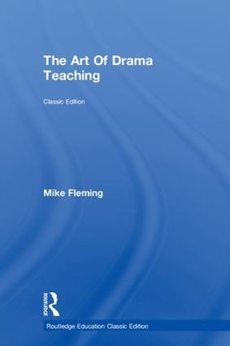Бумажная книга «The Art Of Drama Teaching», автор Майк Флеминг - фото №1