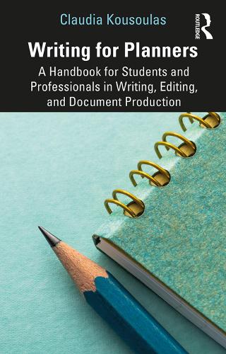 Бумажная книга «Writing for Planners: A Handbook for Students and Professionals in Writing, Editing, and Document Production», автор Клаудия Косулас - фото №1