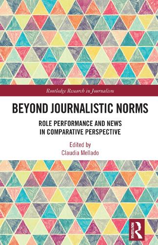 [object Object] «Beyond Journalistic Norms: Role Performance and News in Comparative Perspective» - фото №1