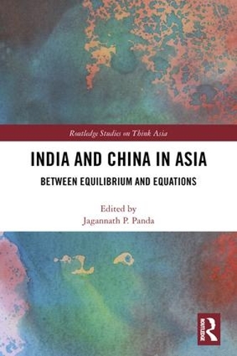 Паперова книга «India and China in Asia: Between Equilibrium and Equations» - фото №1