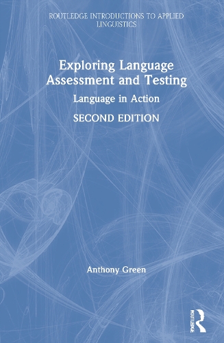 [object Object] «Exploring Language Assessment and Testing: Language in Action», автор Ентоні Грін - фото №1