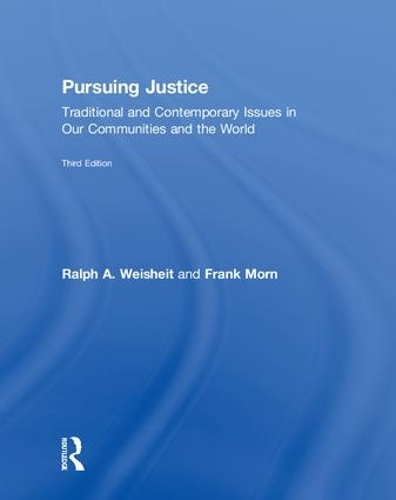 Паперова книга «Pursuing Justice: Traditional and Contemporary Issues in Our Communities and the World», авторів Френк Морн, Ральф А. Вайшайт - фото №1