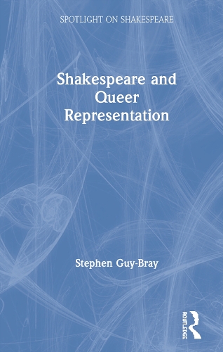 Паперова книга «Shakespeare and Queer Representation», автор Стівен Гай-Брей - фото №1