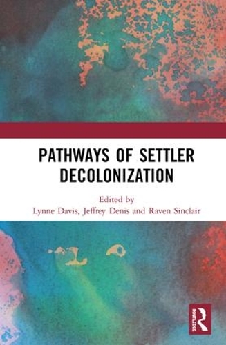Паперова книга «Pathways of Settler Decolonization» - фото №1