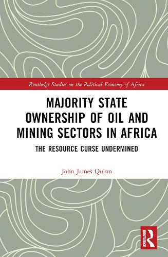 Бумажная книга «Majority State Ownership of Oil and Mining Sectors in Africa: The Resource Curse Undermined», автор Джон Джеймс Куинн - фото №1