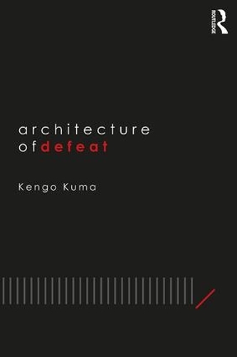Бумажная книга «Architecture of Defeat», автор Кенго Кума - фото №1
