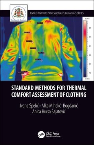 Бумажная книга «Standard Methods for Thermal Comfort Assessment of Clothing», авторов Алка Михелич-Богданич, Аница Хурса Шаятович, Ивана Шпелич - фото №1