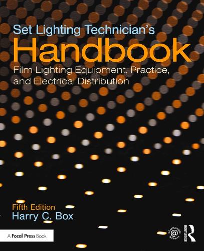 Паперова книга «Set Lighting Technician's Handbook: Film Lighting Equipment, Practice, and Electrical Distribution», автор Гаррі К. Бокс - фото №1