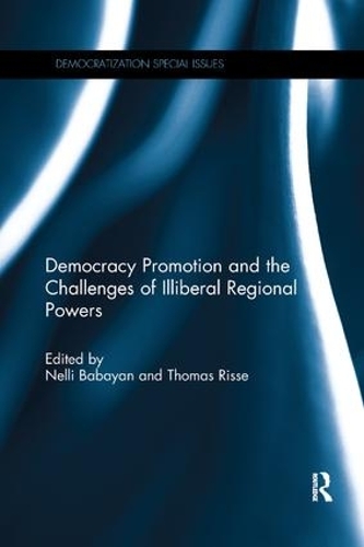 Паперова книга «Democracy Promotion and the Challenges of Illiberal Regional Powers» - фото №1