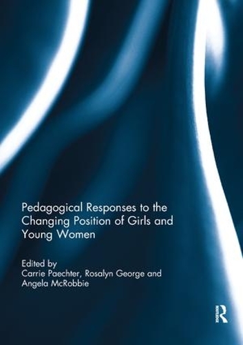 Бумажная книга «Pedagogical Responses to the Changing Position of Girls and Young Women» - фото №1