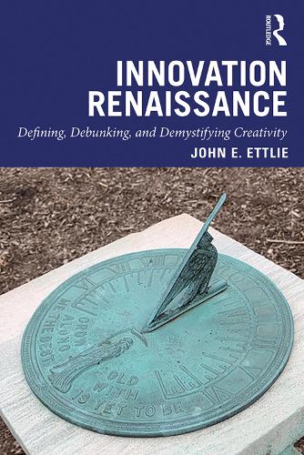 Бумажная книга «Innovation Renaissance: Defining, Debunking, and Demystifying Creativity», автор Джон Э. Эттли - фото №1