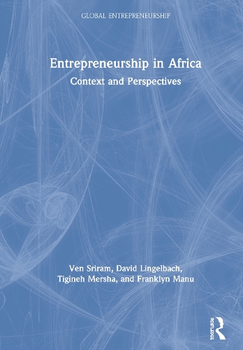 Паперова книга «Entrepreneurship in Africa: Context and Perspectives», авторів Девід Лінгельбах, Франклін Ману, Тігіне Мерша, Вен Шрірам - фото №1
