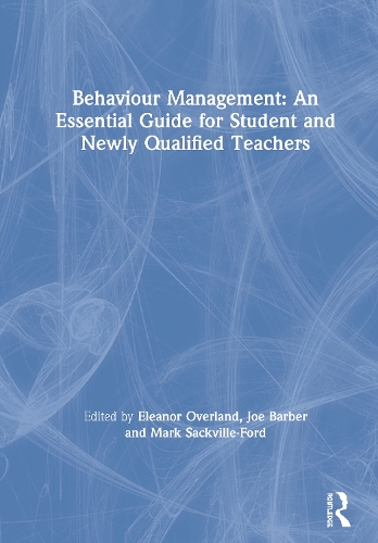 Паперова книга «Behaviour Management: An Essential Guide for Student and Newly Qualified Teachers» - фото №1