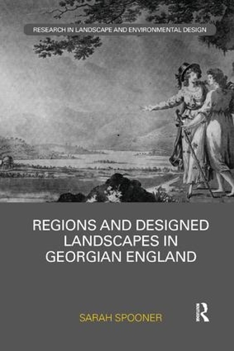 Бумажная книга «Regions and Designed Landscapes in Georgian England», автор Сара Спунер - фото №1