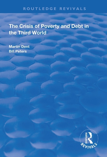 Бумажная книга «The Crisis of Poverty and Debt in the Third World», авторов Билл Питерс, Мартин Дент - фото №1