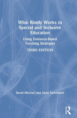 Бумажная книга «What Really Works in Special and Inclusive Education: Using Evidence-Based Teaching Strategies», авторов Дэвид Митчелл, Дин Сазерленд - фото №1