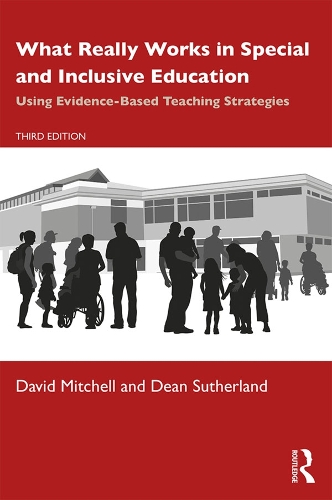 Паперова книга «What Really Works in Special and Inclusive Education: Using Evidence-Based Teaching Strategies», авторів Девід Мітчелл, Дін Сазерленд - фото №1