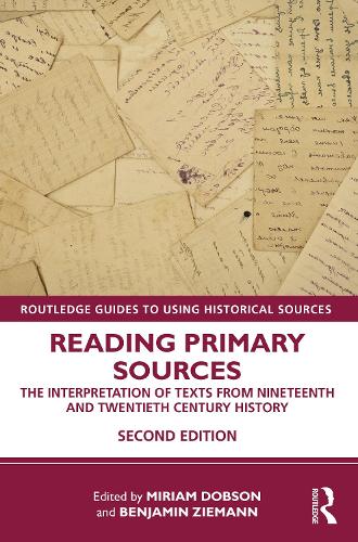[object Object] «Reading Primary Sources: The Interpretation of Texts from Nineteenth and Twentieth Century History» - фото №1