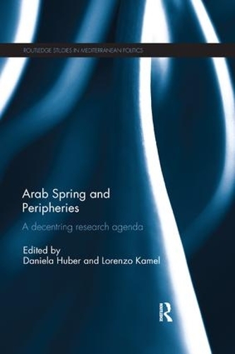 Паперова книга «Arab Spring and Peripheries: A Decentring Research Agenda» - фото №1
