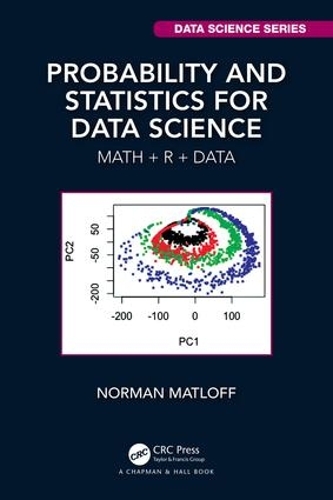 [object Object] «Probability and Statistics for Data Science: Math + R + Data», автор Норман Матлофф - фото №1
