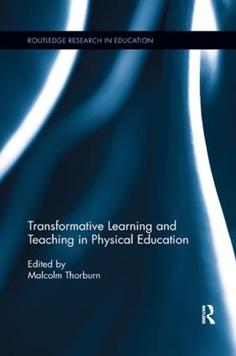 Паперова книга «Transformative Learning and Teaching in Physical Education» - фото №1