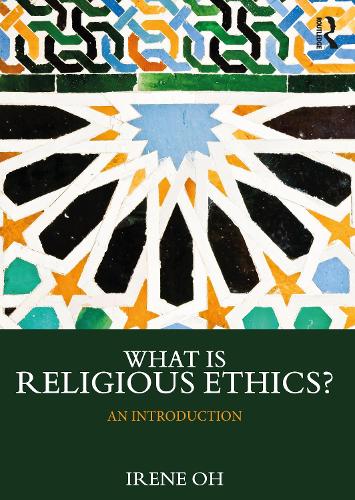 Паперова книга «What is Religious Ethics?: An Introduction», автор Ірен О - фото №1