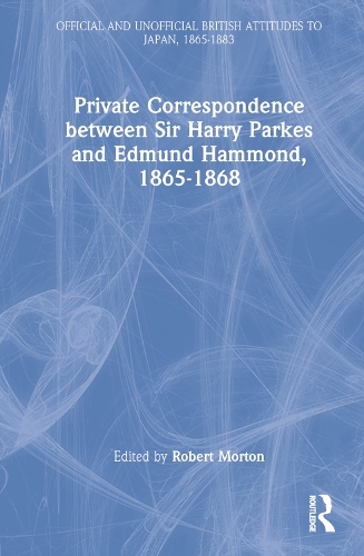Паперова книга «Private Correspondence between Sir Harry Parkes and Edmund Hammond, 1865-1868» - фото №1