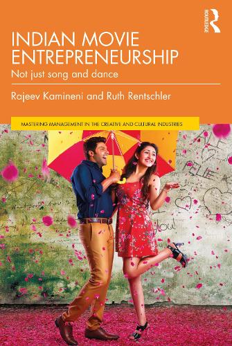 Бумажная книга «Indian Movie Entrepreneurship: Not just song and dance», авторов Раджив Каминени, Рут Рентшлер - фото №1