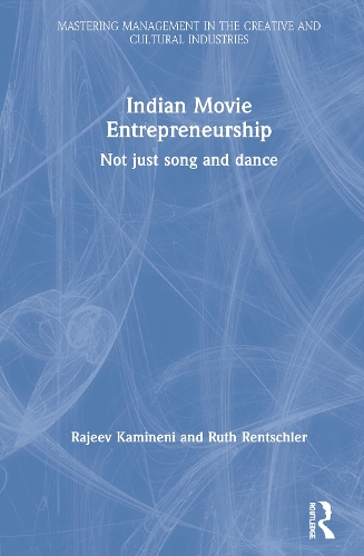 Бумажная книга «Indian Movie Entrepreneurship: Not just song and dance», авторов Раджив Каминени, Рут Рентшлер - фото №1