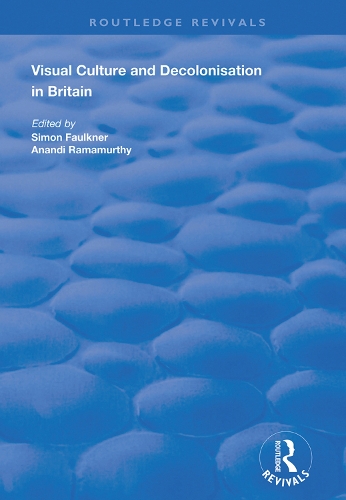 Бумажная книга «Visual Culture and Decolonisation in Britain», автор Ананди Рамамурти - фото №1