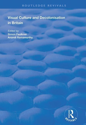 Бумажная книга «Visual Culture and Decolonisation in Britain», автор Ананди Рамамурти - фото №1