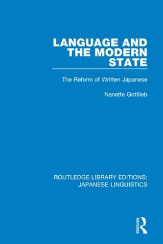 Бумажная книга «Language and the Modern State: The Reform of Written Japanese», автор Нанетт Готтлиб - фото №1