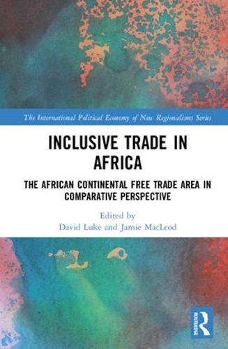 Бумажная книга «Inclusive Trade in Africa: The African Continental Free Trade Area in Comparative Perspective» - фото №1