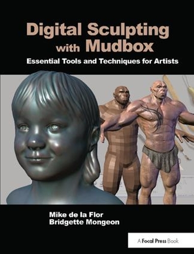 [object Object] «Digital Sculpting with Mudbox: Essential Tools and Techniques for Artists», автор Майк де ла Флор - фото №1