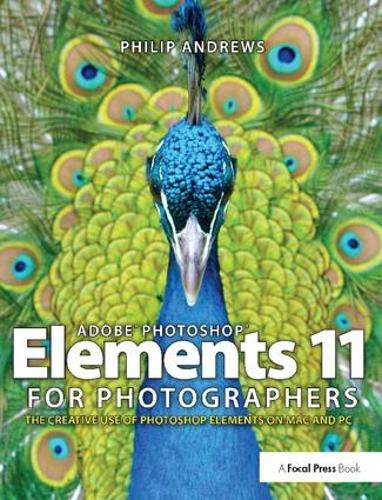 Бумажная книга «Adobe Photoshop Elements 11 for Photographers: The Creative Use of Photoshop Elements», автор Филип Эндрюс - фото №1