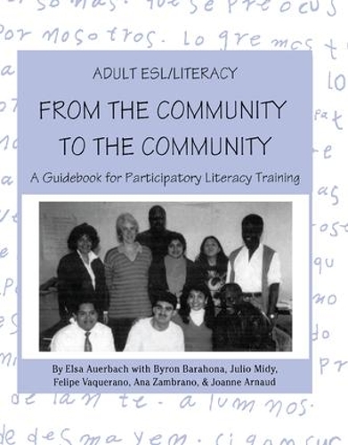 Бумажная книга «Adult ESL/Literacy From the Community to the Community: A Guidebook for Participatory Literacy Training», авторов Ана Замбрано, Байрон Барахона, Эльза Ауэрбах, Фелипе Вакерано, Хулио Миди - фото №1