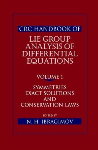 Бумажная книга «CRC Handbook of Lie Group Analysis of Differential Equations, Volume I: Symmetries, Exact Solutions, and Conservation Laws», автор Наиль Х. Ибрагимов - фото №1