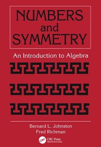 Бумажная книга «Numbers and Symmetry: An Introduction to Algebra», автор Бернард Л. Джонстон - фото №1