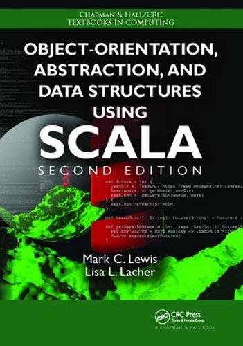 [object Object] «Object-Orientation, Abstraction, and Data Structures Using Scala», авторов Лиза Лашер, Марк К. Льюис - фото №1